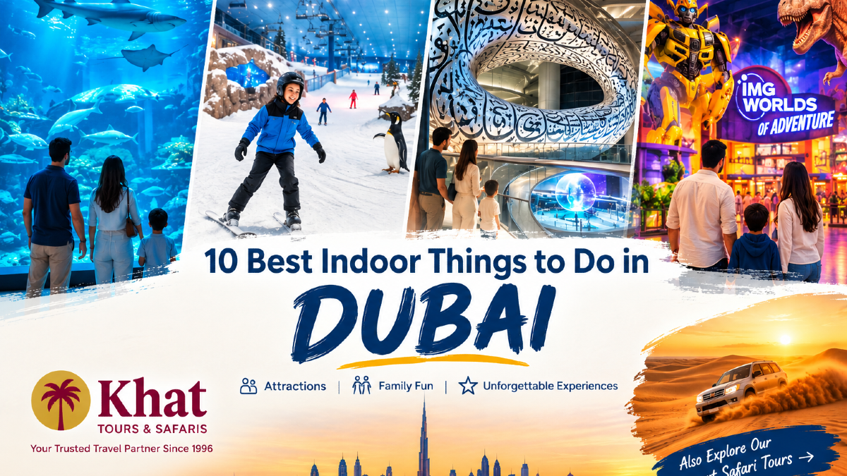 10 Best Indoor Things to Do in Dubai in 2026 | Khat Tourism